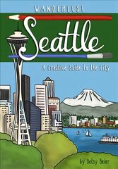 Wanderlust Seattle цена и информация | Путеводители, путешествия | 220.lv