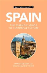 Spain - Culture Smart!: The Essential Guide to Customs & Culture Revised edition cena un informācija | Ceļojumu apraksti, ceļveži | 220.lv