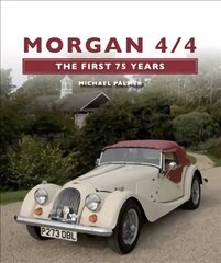 Morgan 4/4: The First 75 Years cena un informācija | Ceļojumu apraksti, ceļveži | 220.lv