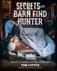 Secrets of the Barn Find Hunter: The Art of Finding Lost Collector Cars cena un informācija | Ceļojumu apraksti, ceļveži | 220.lv