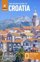 Rough Guide to Croatia (Travel Guide with Free eBook): (Travel Guide with free eBook) 8th Revised edition cena un informācija | Ceļojumu apraksti, ceļveži | 220.lv