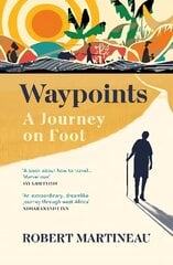 Waypoints: A Journey on Foot cena un informācija | Ceļojumu apraksti, ceļveži | 220.lv