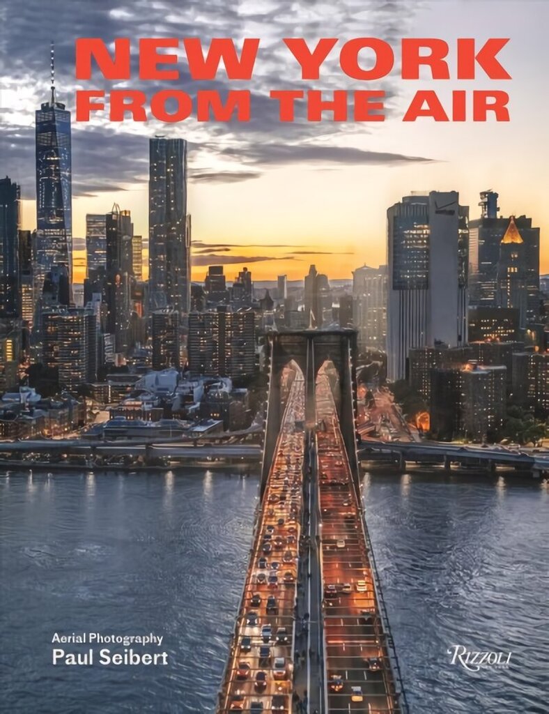 New York From the Air cena un informācija | Ceļojumu apraksti, ceļveži | 220.lv