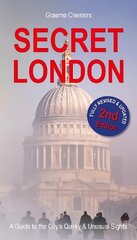 SECRET LONDON: Guide to the City's Quirk & Unusual Sights 2nd New edition цена и информация | Путеводители, путешествия | 220.lv