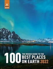 Rough Guide to the 100 Best Places on Earth 2022 2nd Revised edition цена и информация | Путеводители, путешествия | 220.lv