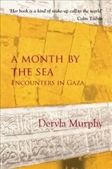 Month By The Sea: Encounters in Gaza цена и информация | Путеводители, путешествия | 220.lv