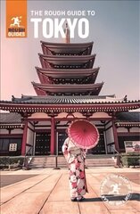 Rough Guide to Tokyo (Travel Guide with Free eBook) 8th Revised edition cena un informācija | Ceļojumu apraksti, ceļveži | 220.lv