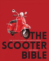 Scooter Bible: The Ultimate History and Encyclopedia New Edition with new cover & price cena un informācija | Ceļojumu apraksti, ceļveži | 220.lv