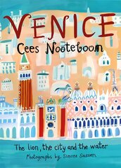 Venice: The Lion, the City and the Water cena un informācija | Ceļojumu apraksti, ceļveži | 220.lv