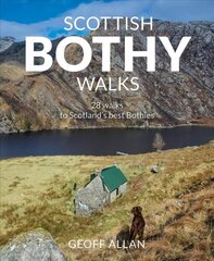 Scottish Bothy Walks: Scotland's 28 best bothy adventures цена и информация | Путеводители, путешествия | 220.lv