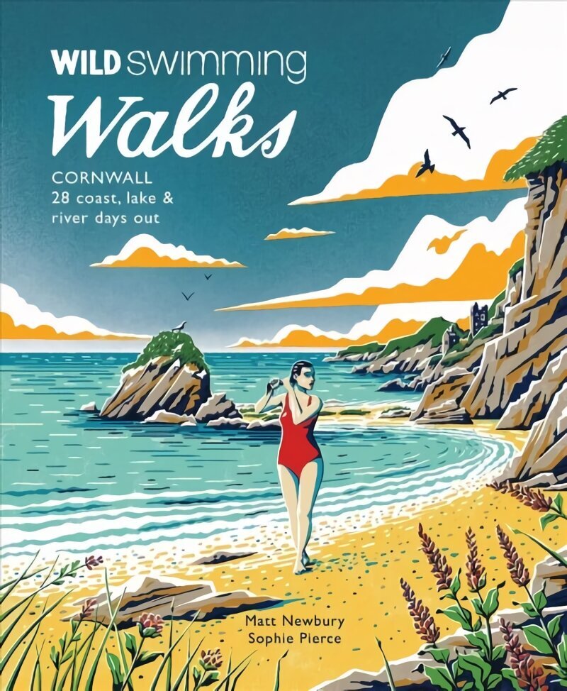 Wild Swimming Walks Cornwall: 28 coast, lake and river days out цена и информация | Ceļojumu apraksti, ceļveži | 220.lv