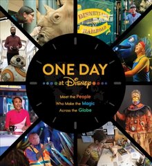 One Day at Disney: Meet the People Who Make the Magic Across the Globe цена и информация | Книги по фотографии | 220.lv