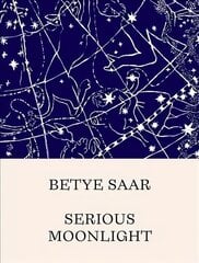 Betye Saar: Serious Moonlight цена и информация | Книги об искусстве | 220.lv