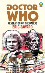 Doctor Who: Revelation of the Daleks (Target Collection) cena un informācija | Fantāzija, fantastikas grāmatas | 220.lv