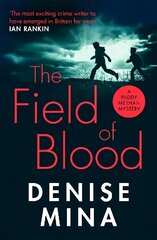 Field of Blood: The iconic thriller from 'Britain's best living crime writer' цена и информация | Фантастика, фэнтези | 220.lv