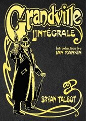 Grandville L'Integrale: The Complete Grandville Series, with an introduction by Ian Rankin cena un informācija | Fantāzija, fantastikas grāmatas | 220.lv