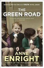 Green Road: Shortlisted for the Baileys Women's Prize for Fiction 2016 cena un informācija | Fantāzija, fantastikas grāmatas | 220.lv