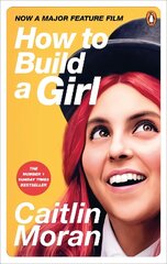 How to Build a Girl Media tie-in cena un informācija | Fantāzija, fantastikas grāmatas | 220.lv