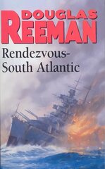 Rendezvous - South Atlantic: a classic tale of all-action naval warfare set during WW2 from the master storyteller of the sea cena un informācija | Fantāzija, fantastikas grāmatas | 220.lv