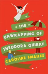 Unwrapping of Theodora Quirke cena un informācija | Fantāzija, fantastikas grāmatas | 220.lv