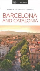 DK Eyewitness Barcelona and Catalonia cena un informācija | Ceļojumu apraksti, ceļveži | 220.lv