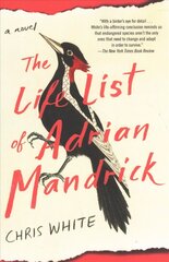 Life List of Adrian Mandrick: A Novel cena un informācija | Fantāzija, fantastikas grāmatas | 220.lv