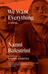 We Want Everything: A Novel цена и информация | Фантастика, фэнтези | 220.lv