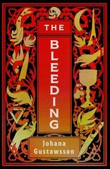 Bleeding: The dazzlingly dark gothic thriller that everyone is talking about... cena un informācija | Fantāzija, fantastikas grāmatas | 220.lv