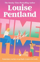 Time After Time: The must-read new novel from Sunday Times bestselling author Louise Pentland цена и информация | Фантастика, фэнтези | 220.lv