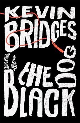 Black Dog: The brilliant debut novel from one of Britain's most-loved comedians cena un informācija | Fantāzija, fantastikas grāmatas | 220.lv