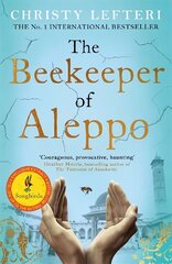 Beekeeper of Aleppo: The must-read million copy bestseller цена и информация | Романы | 220.lv