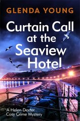 Curtain Call at the Seaview Hotel: The stage is set when a killer strikes in this charming, Scarborough-set cosy crime mystery cena un informācija | Fantāzija, fantastikas grāmatas | 220.lv