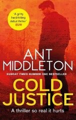 Cold Justice: The Sunday Times bestselling thriller cena un informācija | Fantāzija, fantastikas grāmatas | 220.lv