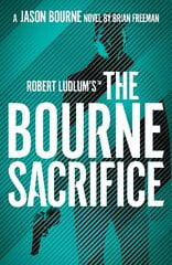 Robert Ludlum's (TM) The Bourne Sacrifice цена и информация | Фантастика, фэнтези | 220.lv