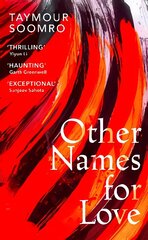 Other Names for Love: 'Exceptional' Sunjeev Sahota цена и информация | Фантастика, фэнтези | 220.lv