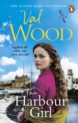 Harbour Girl: a gripping historical romance saga from the Sunday Times bestselling author cena un informācija | Fantāzija, fantastikas grāmatas | 220.lv