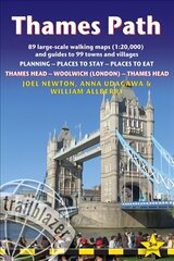 Thames Path, Trailblazer British Walking Guide: Thames Head to Woolwich (London) & London to Thames Head: 89 Large-Scale Walking Maps & Guides to 99 Towns & Villages: Planning, Places to Stay, Places to Eat 3rd New edition цена и информация | Путеводители, путешествия | 220.lv