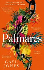 Palmares: A 2022 Pulitzer Prize Finalist. Longlisted for the Rathbones Folio Prize. cena un informācija | Fantāzija, fantastikas grāmatas | 220.lv