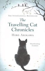 Travelling Cat Chronicles: The life-affirming one million copy bestseller цена и информация | Фантастика, фэнтези | 220.lv