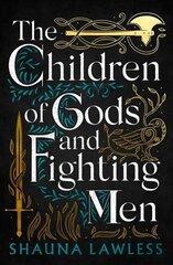 Children of Gods and Fighting Men цена и информация | Фантастика, фэнтези | 220.lv