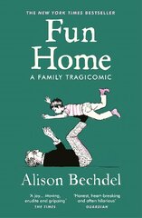 Fun Home: A Family Tragicomic цена и информация | Фантастика, фэнтези | 220.lv