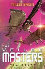 Veiled Masters: A Twilight Imperium Novel Paperback Original cena un informācija | Fantāzija, fantastikas grāmatas | 220.lv
