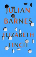 Elizabeth Finch: From the Booker Prize-winning author of THE SENSE OF AN ENDING cena un informācija | Fantāzija, fantastikas grāmatas | 220.lv