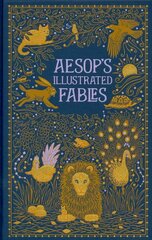 Aesop's Illustrated Fables (Barnes & Noble Collectible Classics: Omnibus Edition) цена и информация | Фантастика, фэнтези | 220.lv