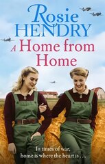 Home from Home: the most heart-warming wartime story from the author of THE MOTHER'S DAY CLUB cena un informācija | Fantāzija, fantastikas grāmatas | 220.lv