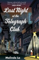 Last Night at the Telegraph Club: A NATIONAL BOOK AWARD WINNER AND NEW YORK TIMES BESTSELLER cena un informācija | Fantāzija, fantastikas grāmatas | 220.lv