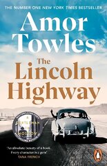 Lincoln Highway: A New York Times Number One Bestseller цена и информация | Фантастика, фэнтези | 220.lv