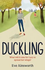 Duckling: A gripping, emotional, life-affirming story you'll want to recommend to a friend цена и информация | Фантастика, фэнтези | 220.lv