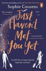 Just Haven't Met You Yet: The new feel-good love story from the author of THIS TIME NEXT YEAR cena un informācija | Fantāzija, fantastikas grāmatas | 220.lv