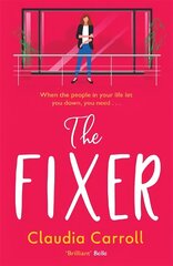 Fixer: The new side-splitting novel from bestselling author Claudia Carroll цена и информация | Фантастика, фэнтези | 220.lv